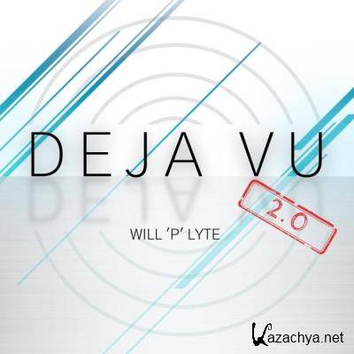 Will P Lyte - Deja Vu 2.0 (2021)