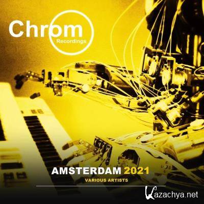 Chrom Recordings - Amsterdam 2021 (2021)