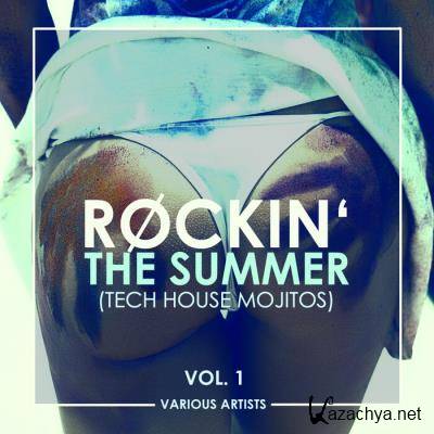 Rockin' The Summer, Vol. 1 (Tech House Mojitos) (2021)