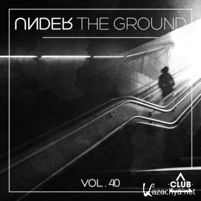 Under the Ground, Vol. 40 (2021)