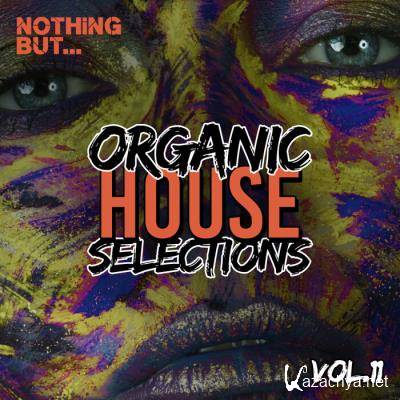 Nothing But... Organic House Selections, Vol. 11 (2021)