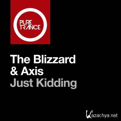 The Blizzard & Axis - Just Kidding (2021)