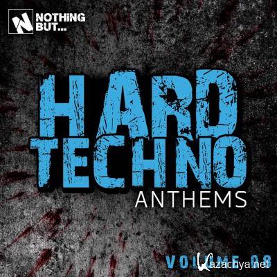 Nothing But... Hard Techno Anthems, Vol. 08 (2021)