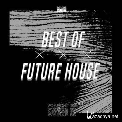 Best of Future House, Vol. 35 (2021)