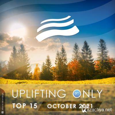 Uplifting Only Top 15: October 2021 (2021)