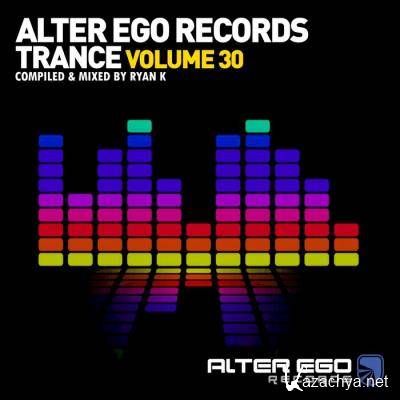Alter Ego Trance, Vol. 30: Mixed By Ryan K (2021)