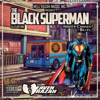 Hayden Heaven Razah & Chosen1 Beats - Black Superman (2021)