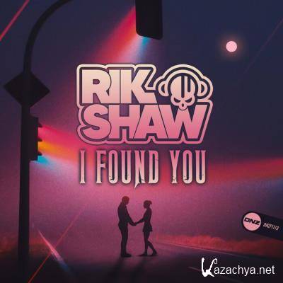 Rik Shaw - I Found You (2021)