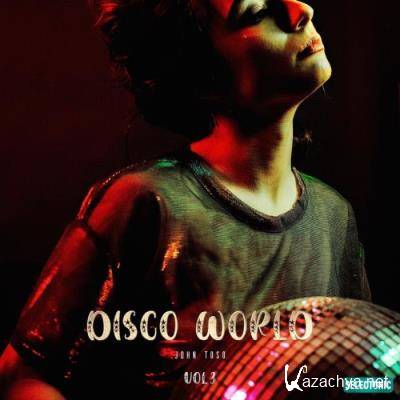 John Toso - Disco World, Vol. 3 (2021)