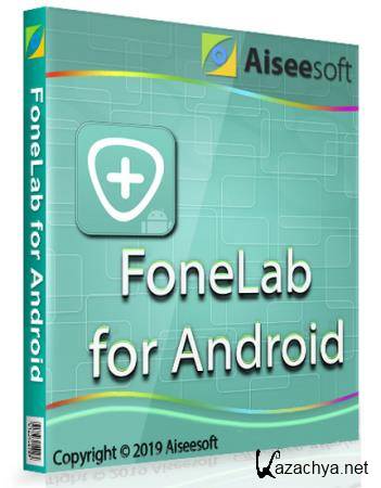 Aiseesoft FoneLab for Android 3.1.28 RePack by Serebro
