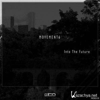 Movement6 - Into the Future (2021)