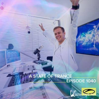 Armin van Buuren - A State of Trance ASOT 1040 (2021-10-28)