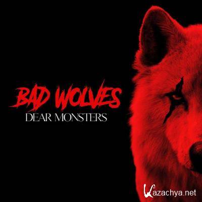 Bad Wolves - Dear Monsters (2021)