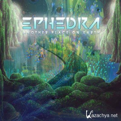 Ephedra - Another Place On Earth (2021)