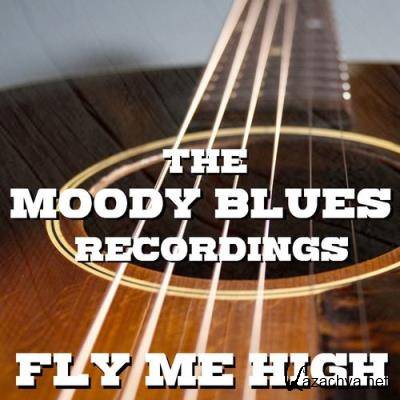 The Moody Blues - Fly Me High The Moody Blues Recordings (2021)
