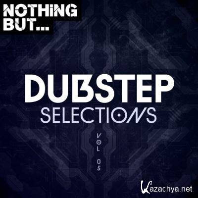 Nothing But... Dubstep Selections, Vol. 05 (2021)