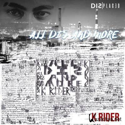 K Rider - All Dis And More (2021)