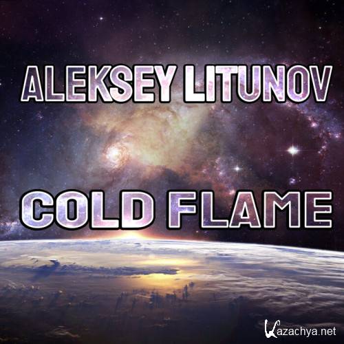 Aleksey Litunov - Cold Flame (2021)