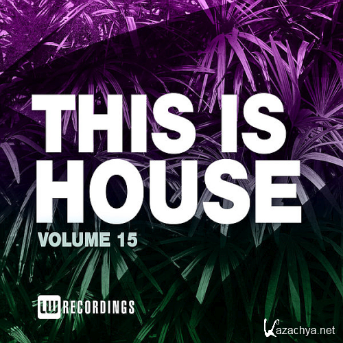 This Is House Vol. 15 (2021)