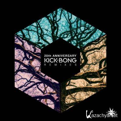 Kick Bong - 20th Anniversary Remixes (2021)