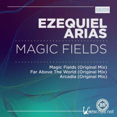 Ezequiel Arias - Magic Fields (2021)