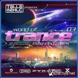 Talla 2XLC - World Of Trance 03 (2021)