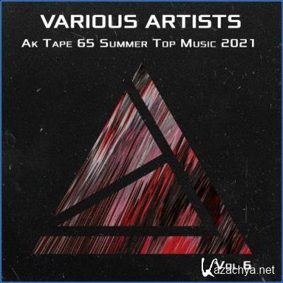 Ak Tape 65 Summer Top Music 2021 Vol 6 (2021)