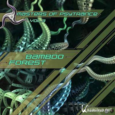 Bamboo Forest - Masters Of Psytrance Vol. 3 (2021)
