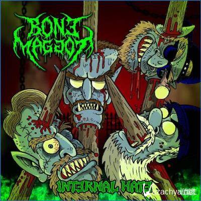 Bone Maggot - Internal Hate (2021)
