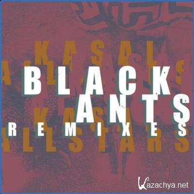 Kasai Allstars - Black Ants Remixes EP (2021)