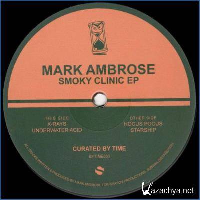 Mark Ambrose - Smoky Clinic EP (2021)
