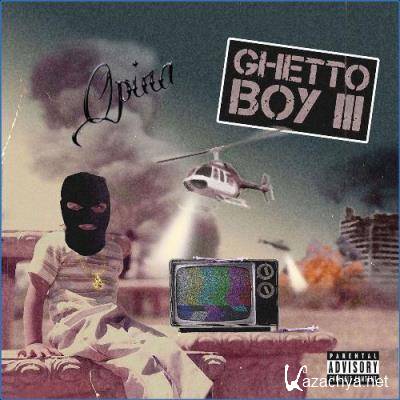 Opina - Ghetto Boy III (2021)