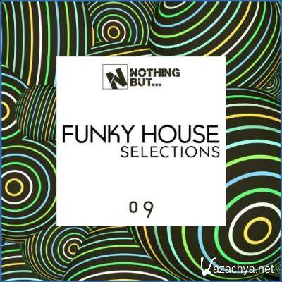 Nothing But... Funky House Selections, Vol. 09 (2021)