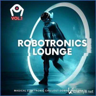 Robotronics Lounge, Vol. 1 (Magical Electronic Chillout Downtempo Beats) (2021)