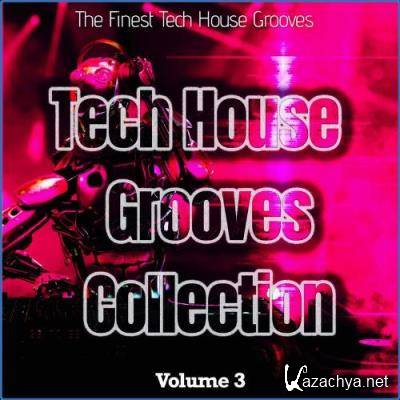 Tech House Grooves Collection, Vol. 3 - the Finest Tech House Grooves (2021)