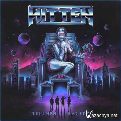 Hitten - Triumph & Tragedy (2021)