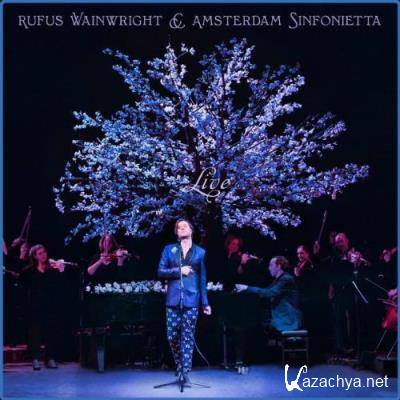 Rufus Wainwright - Rufus Wainwright & Amsterdam Sinfonietta (Live) (2021)