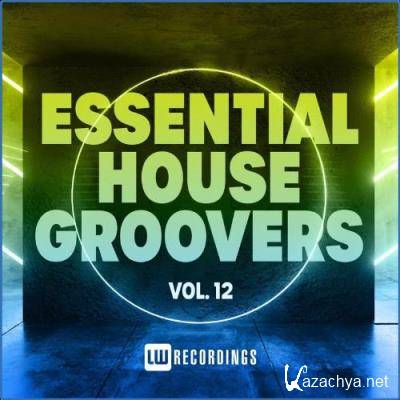Essential House Groovers, Vol. 12 (2021)