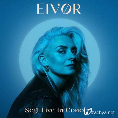 Eivor - Segl Live In Concert (Live At Nordic House Faroe Islands September 2020) (2021)