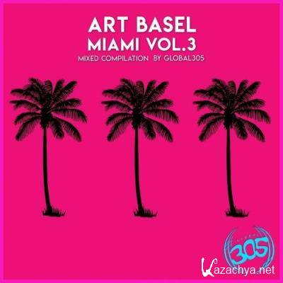 Art Basel Miami Vol 3: Global305 Mixed By RhythmDB (2021)