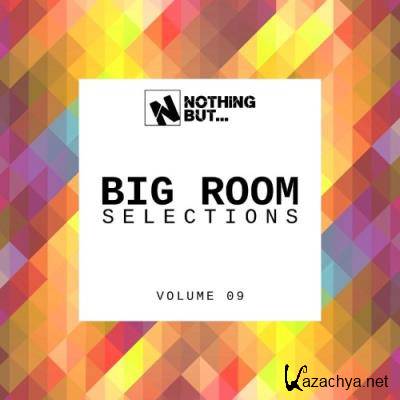 Nothing But... Big Room Selections, Vol. 09 (2021)