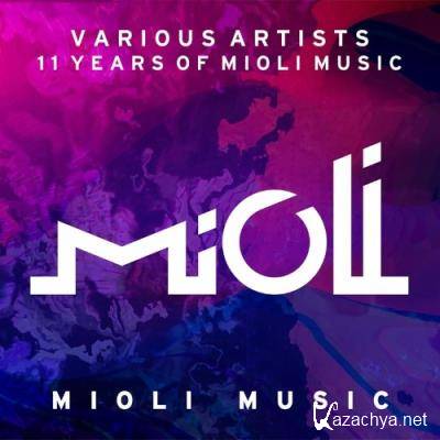 11 Years of Mioli Music (2021)