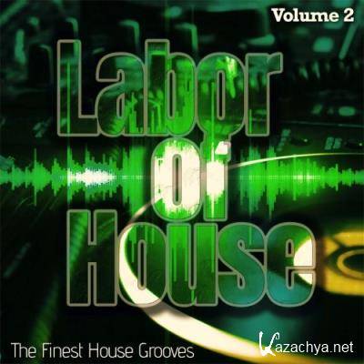 Labor of House, Volume 2 - the Finest House Grooves (2021)