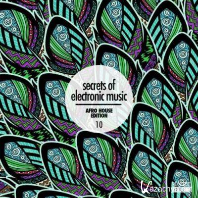 Secrets of Electronic Music: Afro House Edition, Vol. 10 (2021)