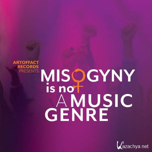 VA - Artoffact Records Presents Misogyny is Not a Music Genre (2021)