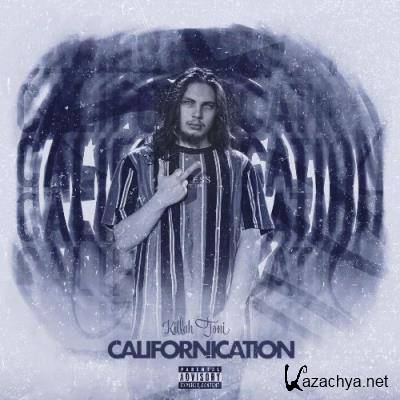 Killah Toni - Californication (2021)