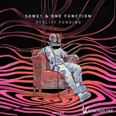 Some1 & One Function - Reality Pending (2021)