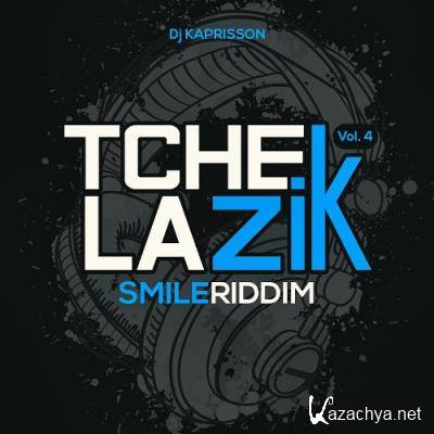 DJ Kaprisson - Tchek La Zik, vol. 4 (Smile riddim) (2021)
