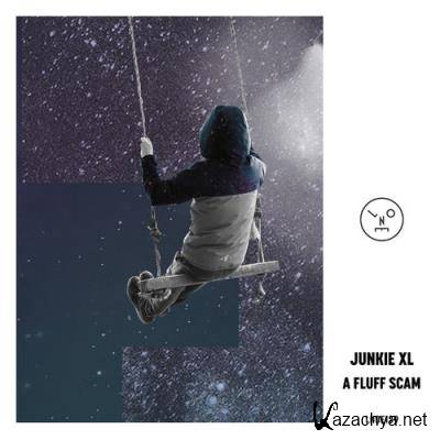 Junkie XL - A Fluff Scam (2021)