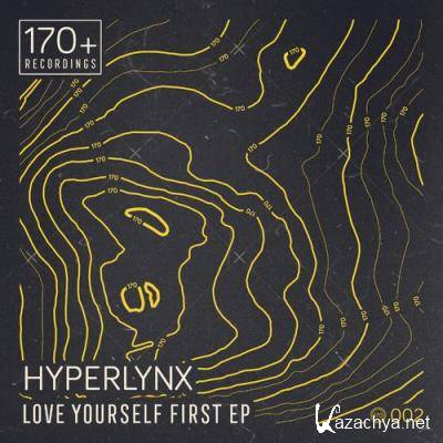 Hyperlynx - Love Yourself First EP (2021)